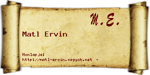 Matl Ervin névjegykártya